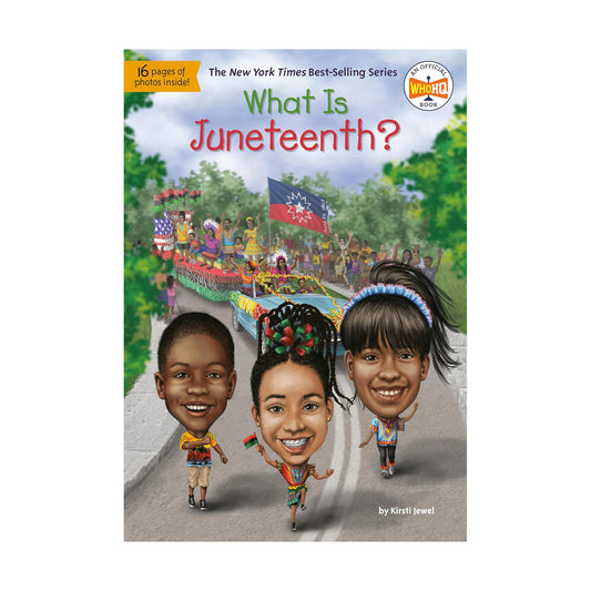 What is Juneteenth?  Book by Kirstie Jewel.