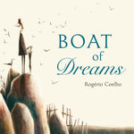 Boat of Dreams by Rogério Coelho