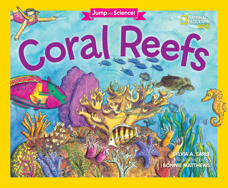 Jump into Science: Coral Reefs by Sylvia Earle